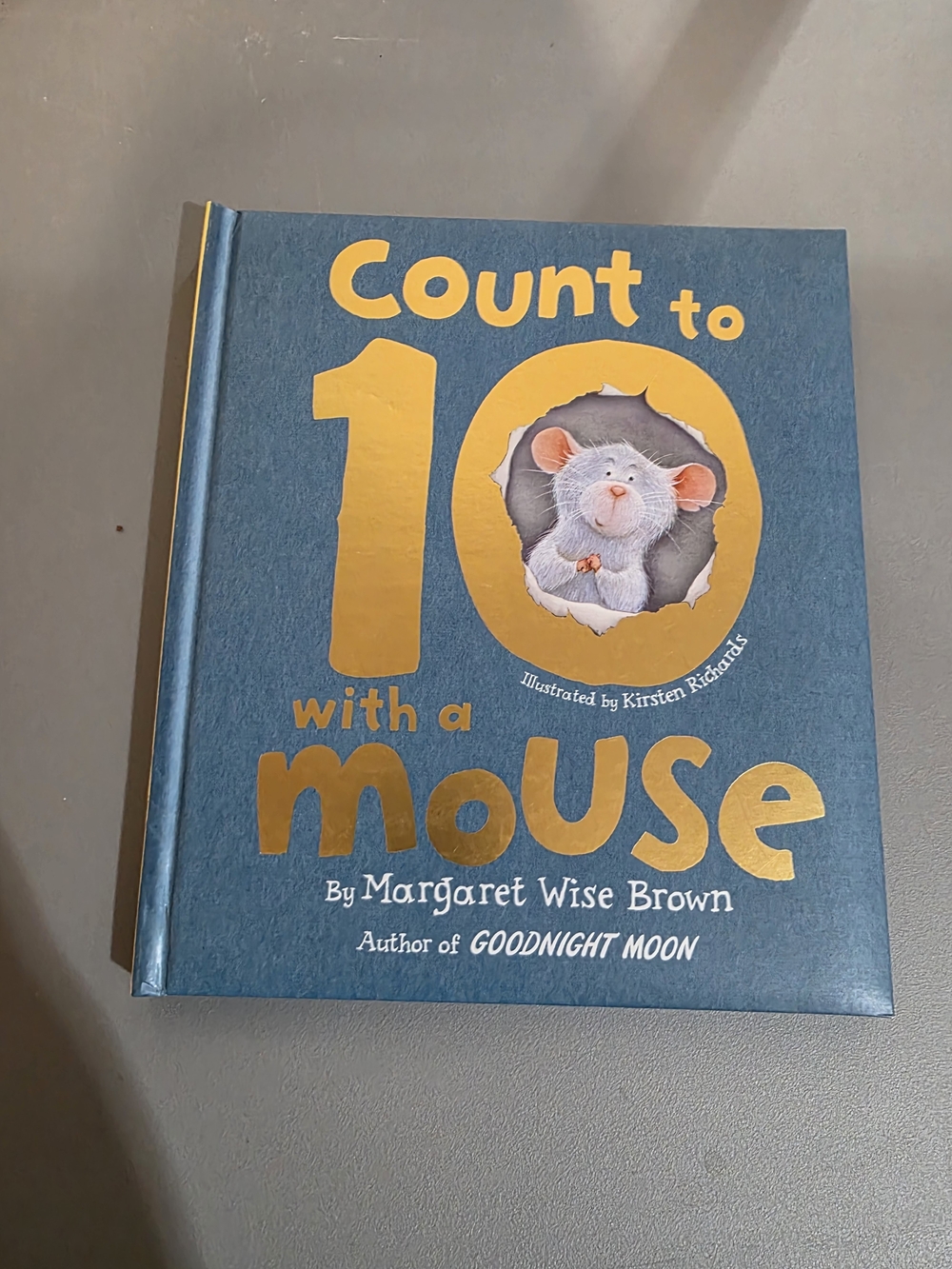Count to 10 with a Mouse by Margaret Wise Brown - Blue and Gold Hardcover Book